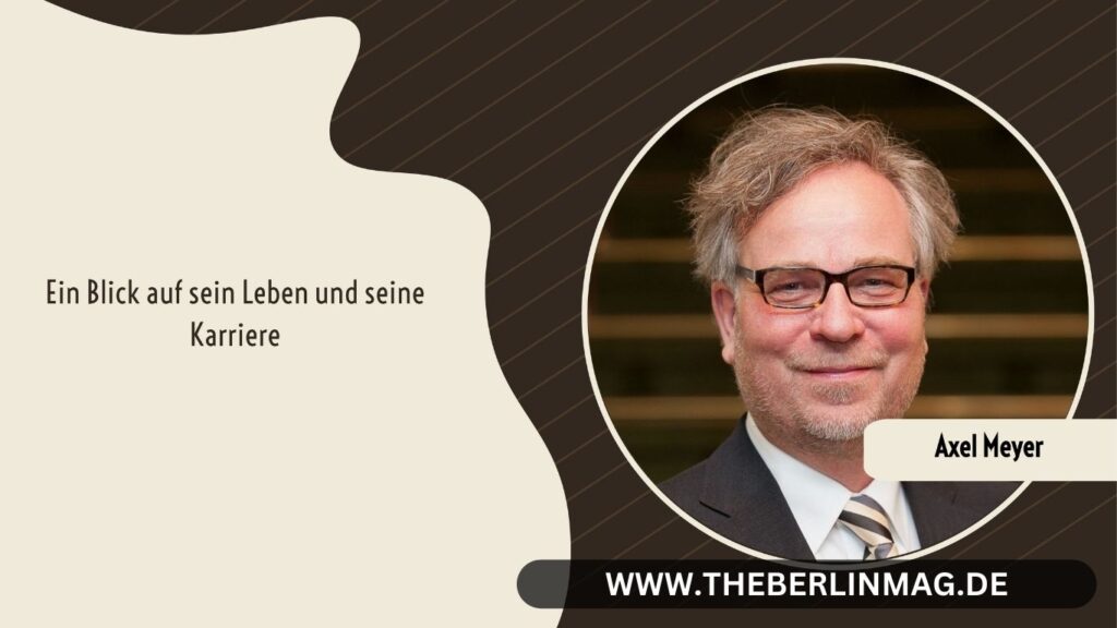 Axel Meyer-Wölden: Ein Blick auf sein Leben und seine Karriere