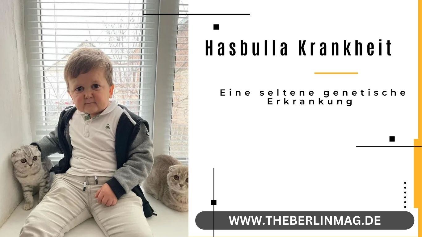 Hasbulla Krankheit: Eine seltene genetische Erkrankung