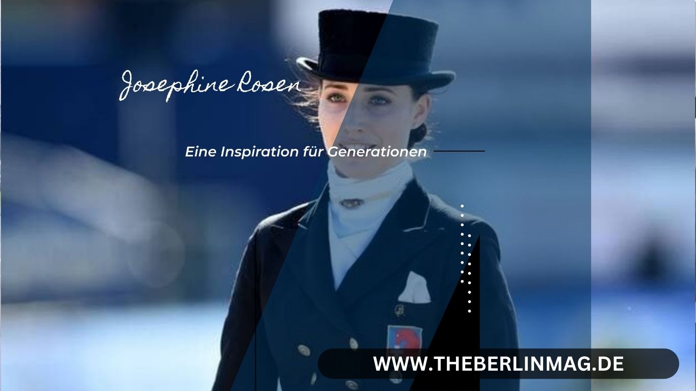 Josephine Rosen: Eine Inspiration für Generationen