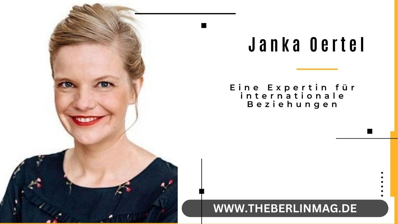 Janka Oertel: Eine Expertin für internationale Beziehungen