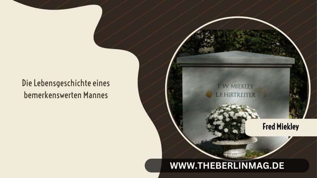 Fred Miekley Wikipedia: Die Lebensgeschichte eines bemerkenswerten Mannes