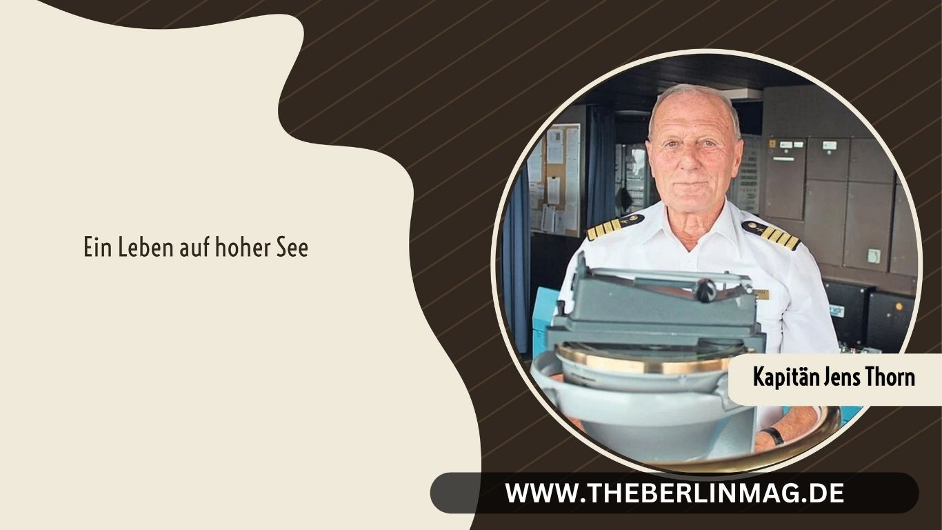 Kapitän Jens Thorn: Ein Leben auf hoher See