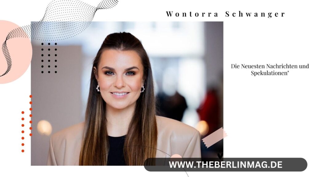 Wontorra Schwanger: Die Neuesten Nachrichten und Spekulationen"