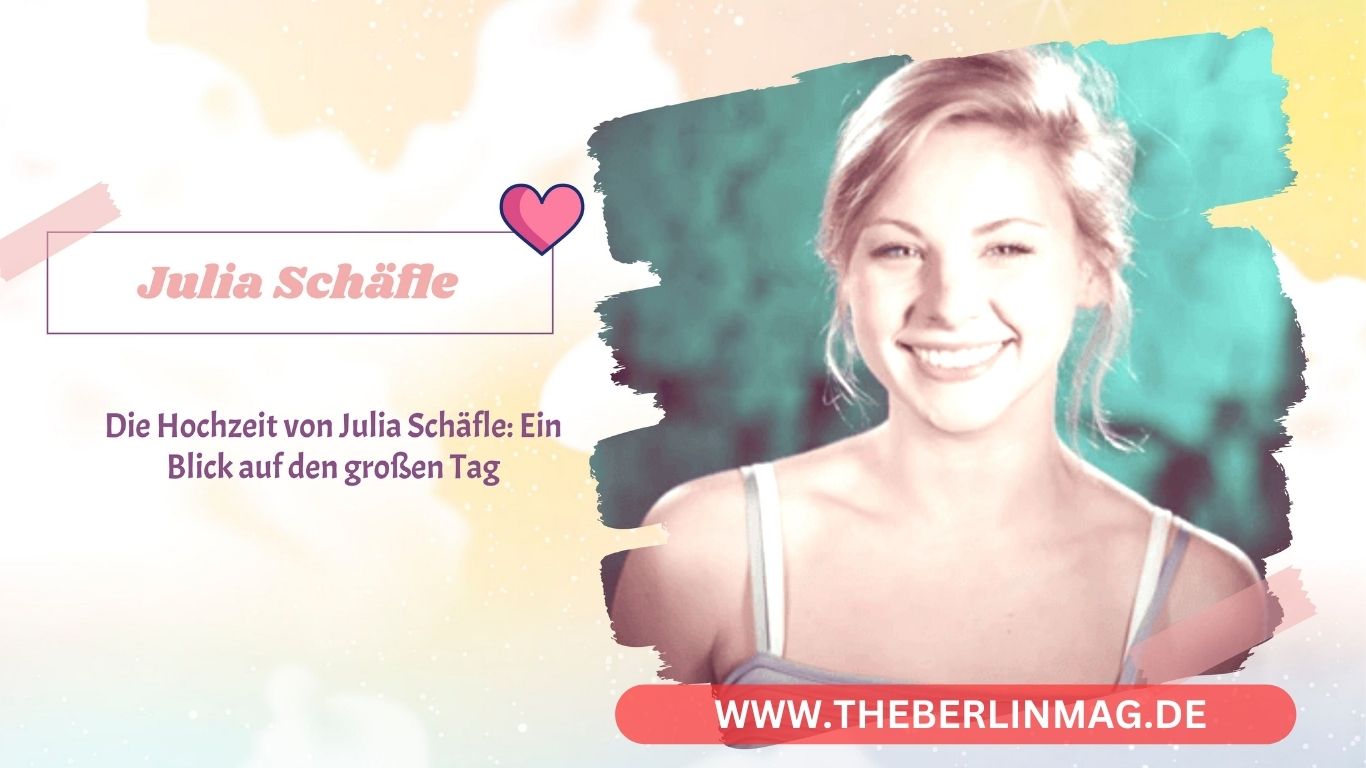 Die Hochzeit von Julia Schäfle: Ein Blick auf den großen Tag