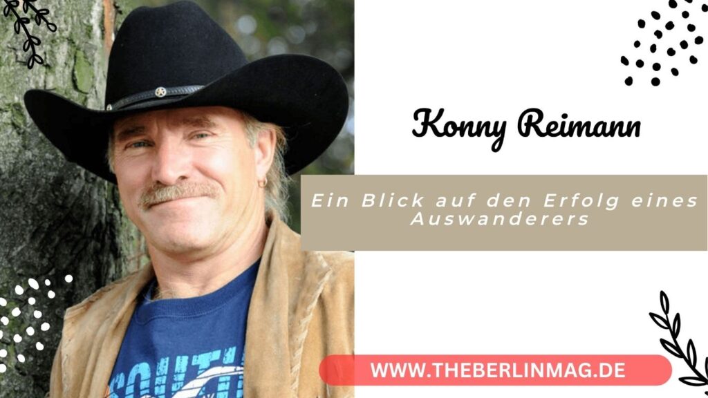 Konny Reimann Vermögen: Ein Blick auf den Erfolg eines Auswanderers