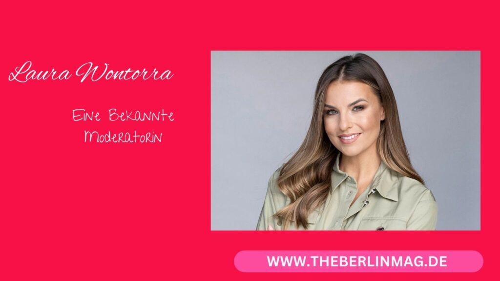 Laura Wontorra: Eine Bekannte Moderatorin