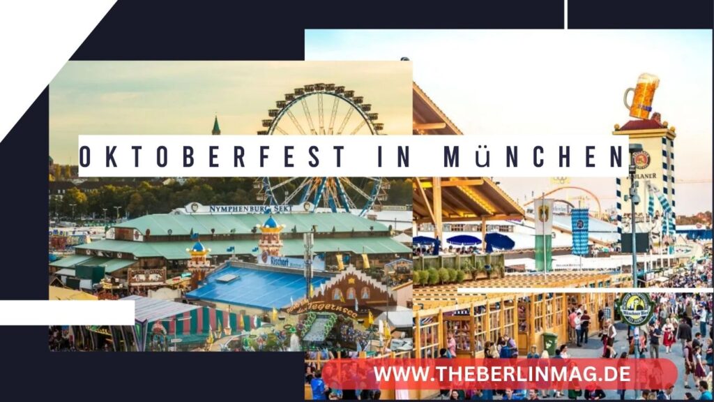 Oktoberfest in München 2024: Ein Fest von Weltformat