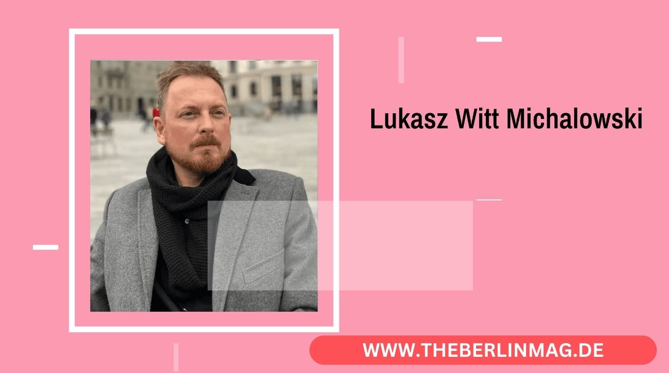 Lukasz Witt Michalowski