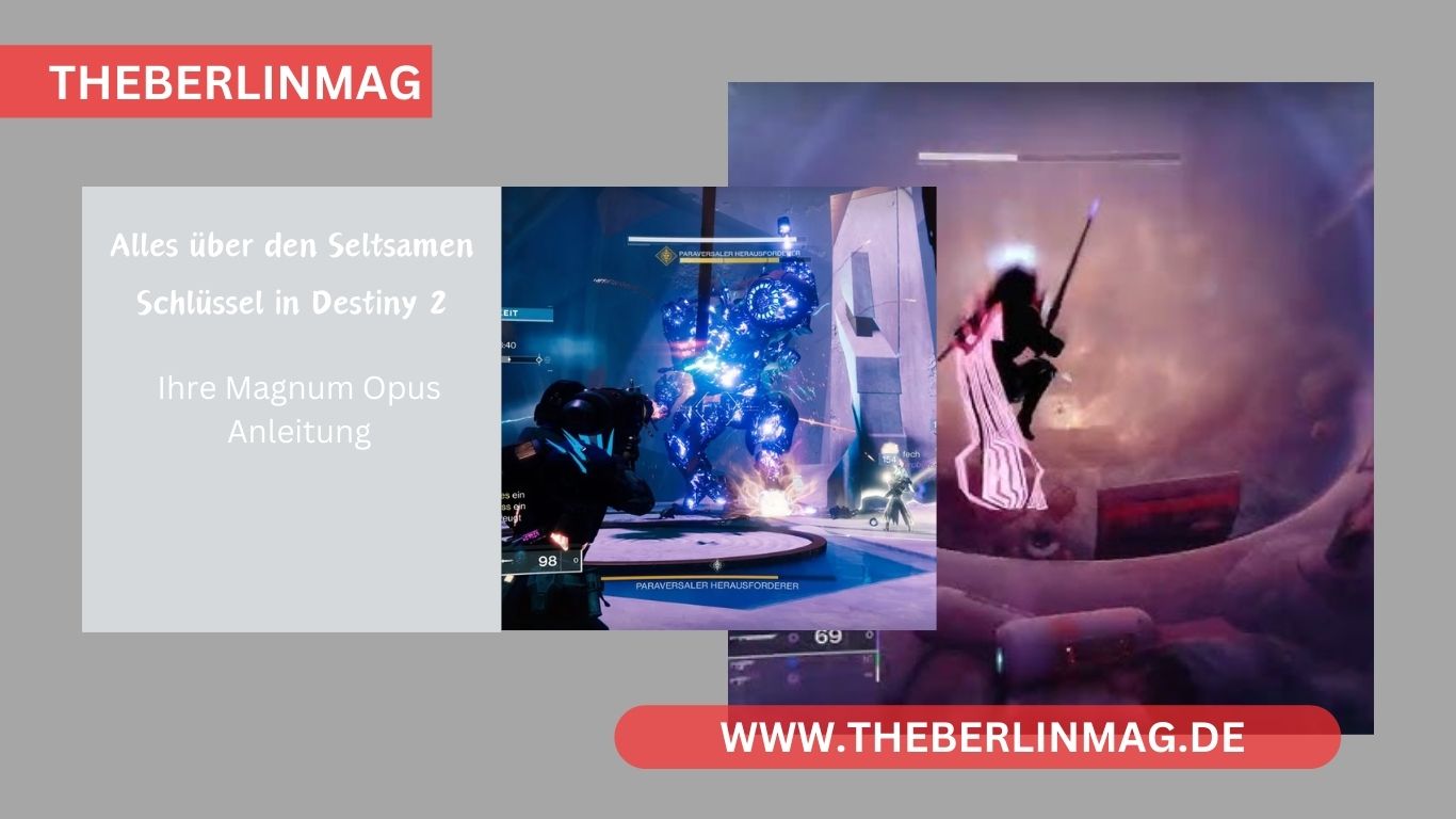 Alles über den Seltsamen Schlüssel in Destiny 2 – Ihre Magnum Opus Anleitung