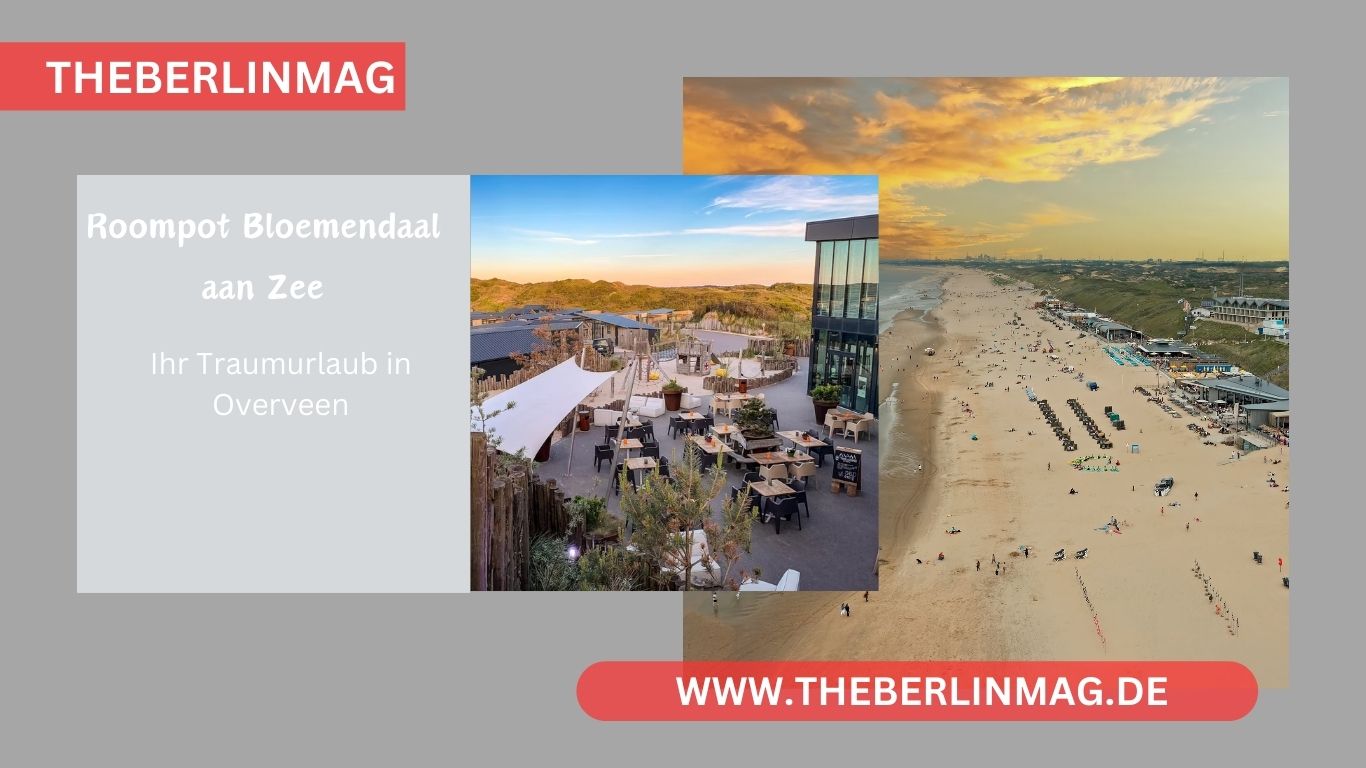 Roompot Bloemendaal aan Zee: Ihr Traumurlaub in Overveen