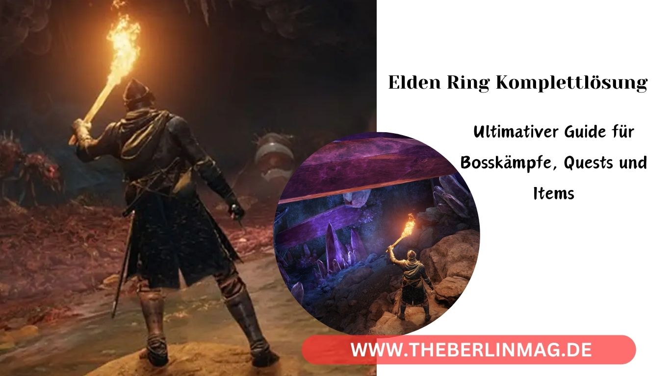 Elden Ring Komplettlösung: Ultimativer Guide für Bosskämpfe, Quests und Items