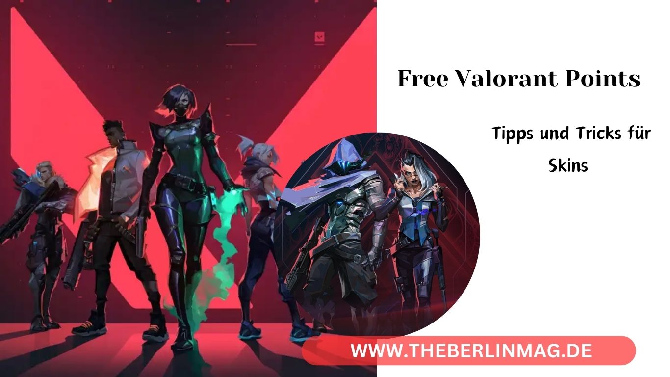 Erhalten Sie Free Valorant Points: Tipps und Tricks für Skins