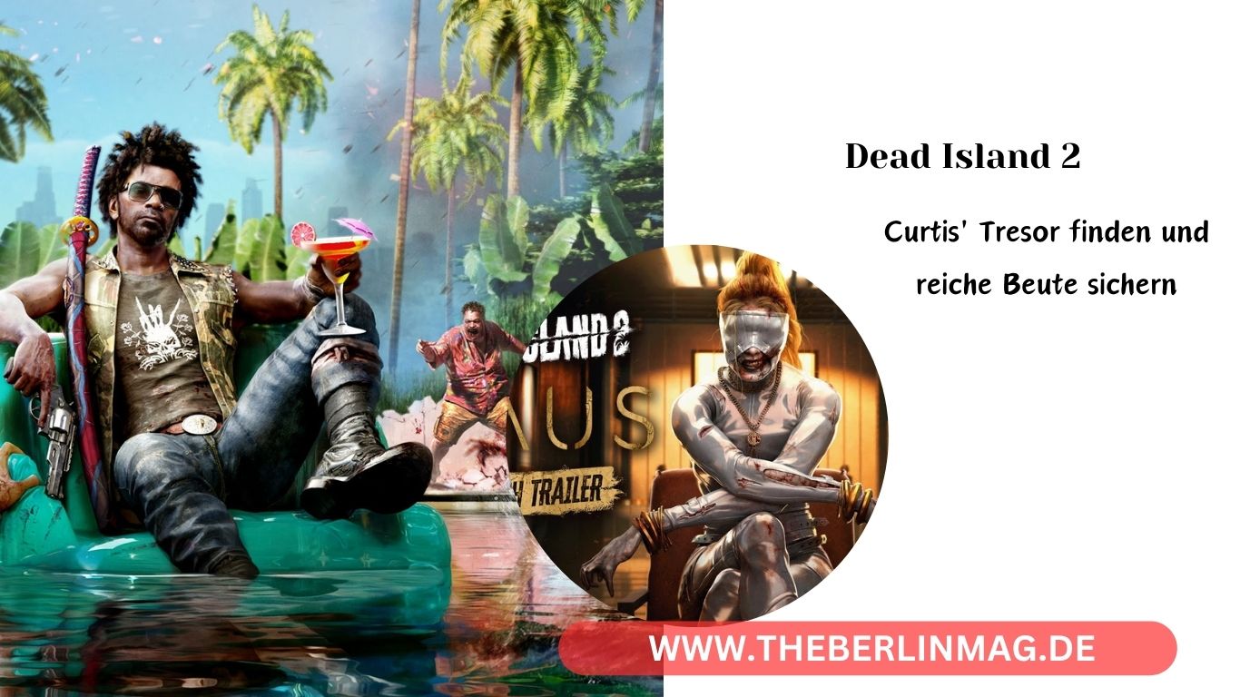 Dead Island 2: Curtis‘ Tresor finden und reiche Beute sichern