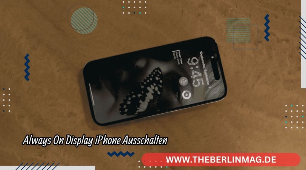 Always On Display iPhone Ausschalten: Der Komplette Anleitung