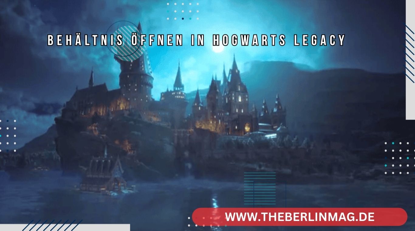Behältnis Öffnen in Hogwarts Legacy: Strategien und Geheimnisse Enthüllt