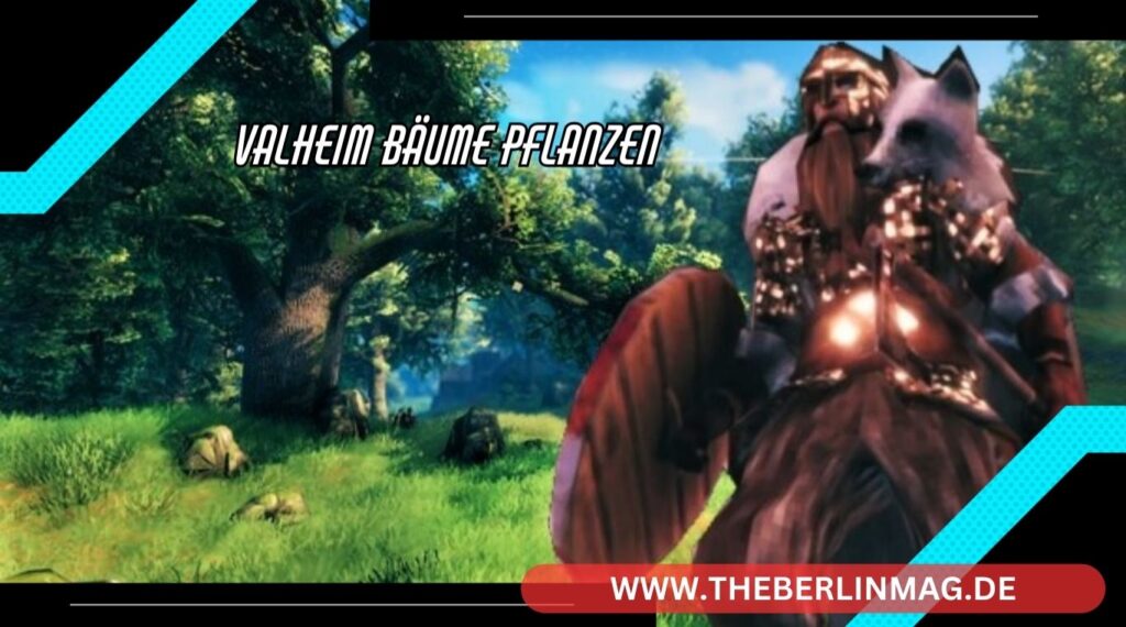 Valheim Bäume Pflanzen: Der Ultimative Anbau-Guide