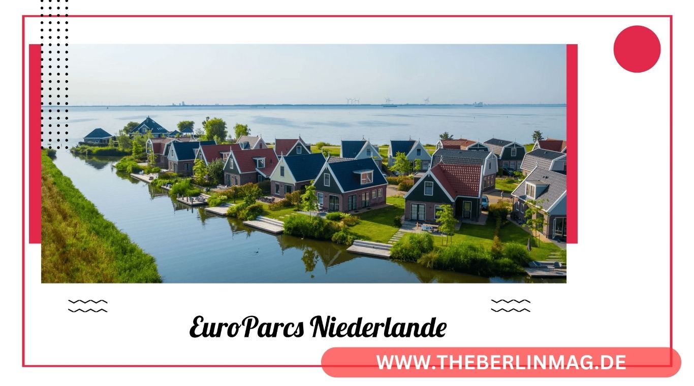 EuroParcs Niederlande: Entdecken Sie die Vielfalt der Ferienparks