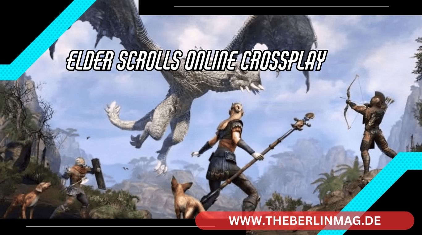 The Elder Scrolls Online Crossplay: Plattformübergreifendes Spielen in 2023