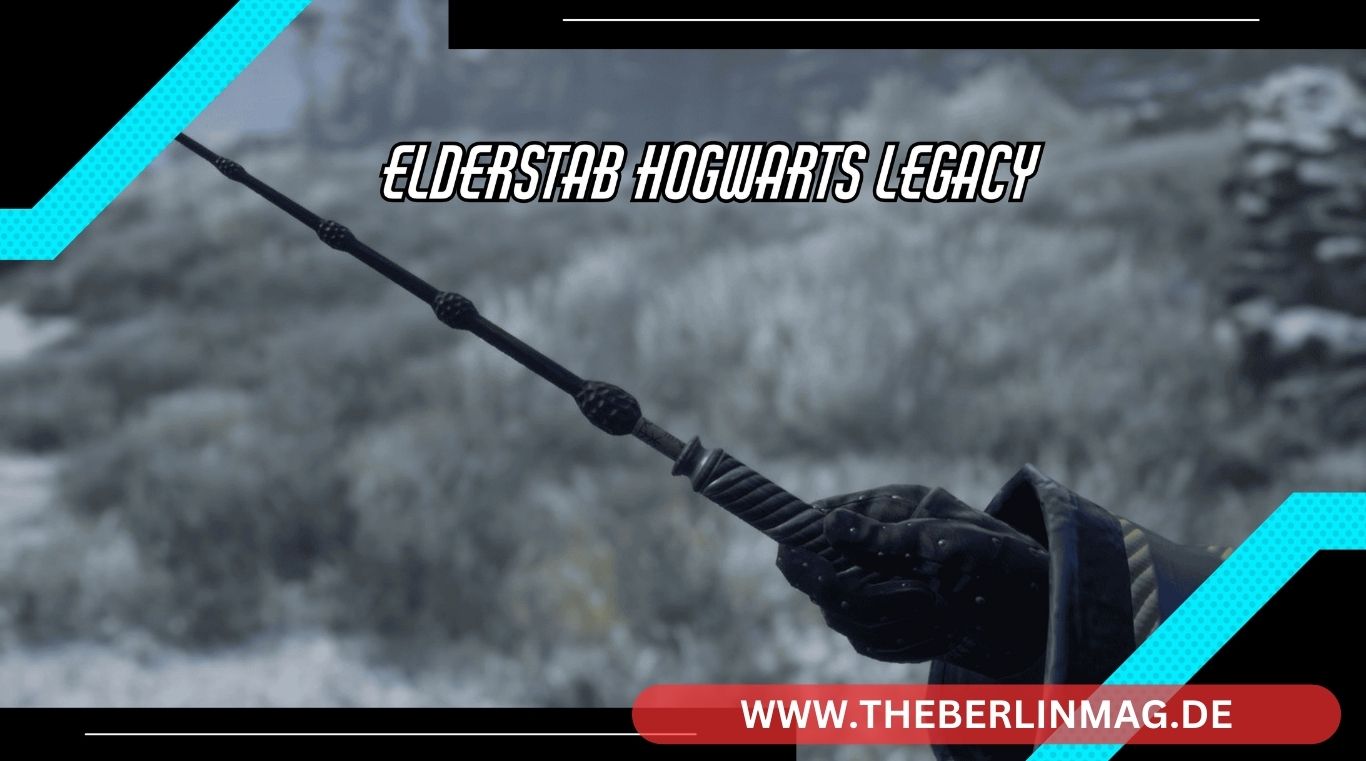 Elderstab Hogwarts Legacy: Der Ultimative Guide zu Zauberstäben