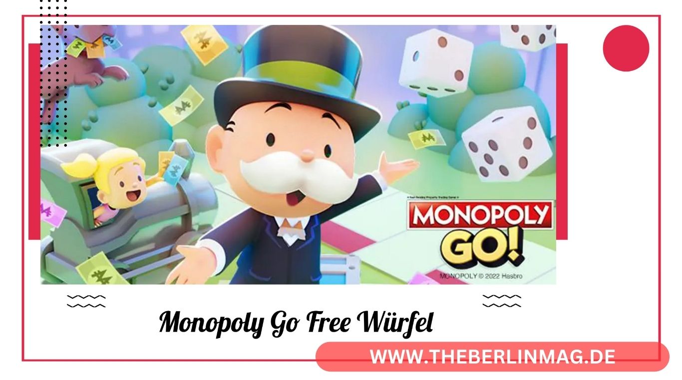Monopoly Go Free Würfel: Ihr Wegweiser zu Gratis Spielvorteilen 2023/2024