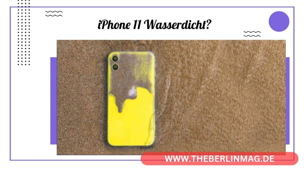 Ist das iPhone 11 Wasserdicht? - Eine umfassende Bewertung