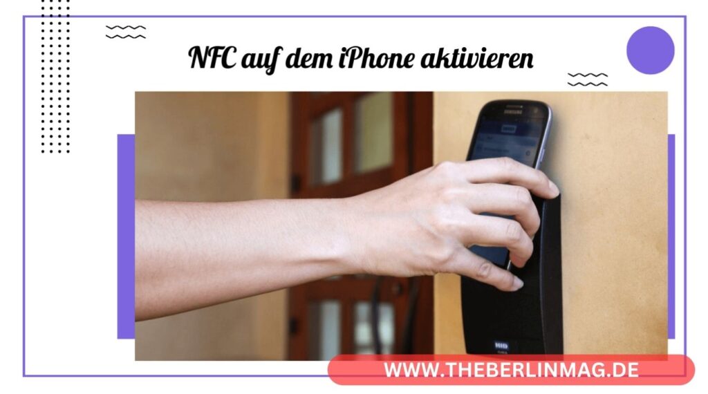 NFC auf dem iPhone aktivieren: Schrittweise Anleitung für Einsteiger