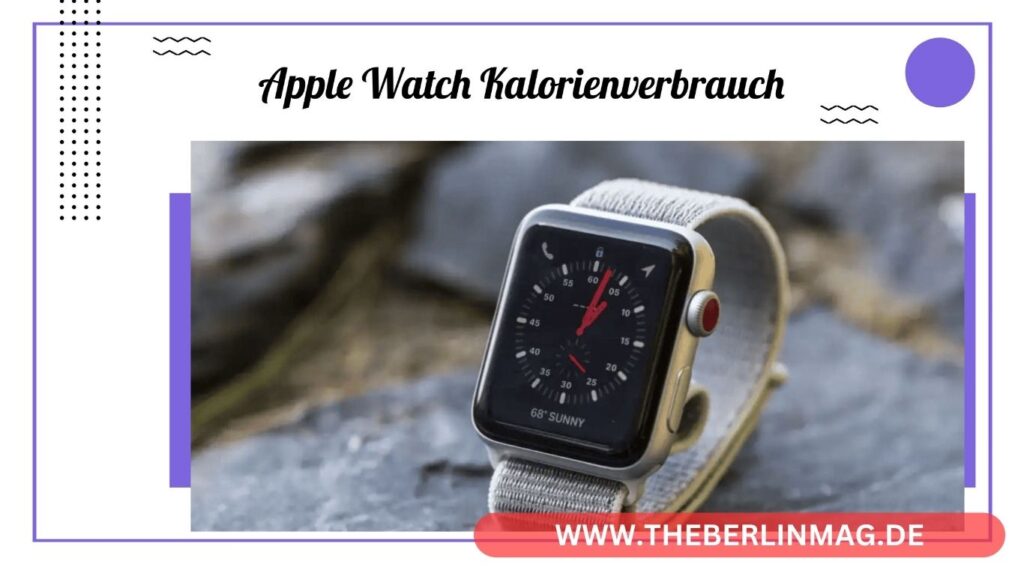 Apple Watch Kalorienverbrauch: Messgenauigkeit, Tipps und Tricks