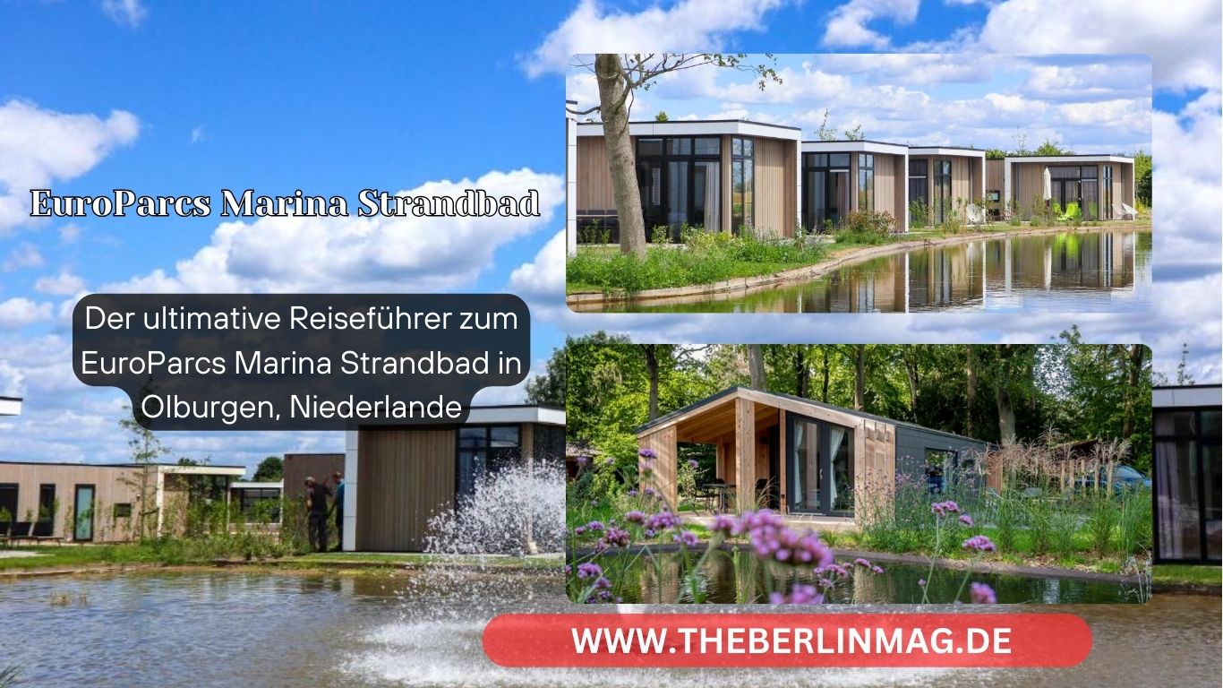 Der ultimative Reiseführer zum EuroParcs Marina Strandbad in Olburgen, Niederlande