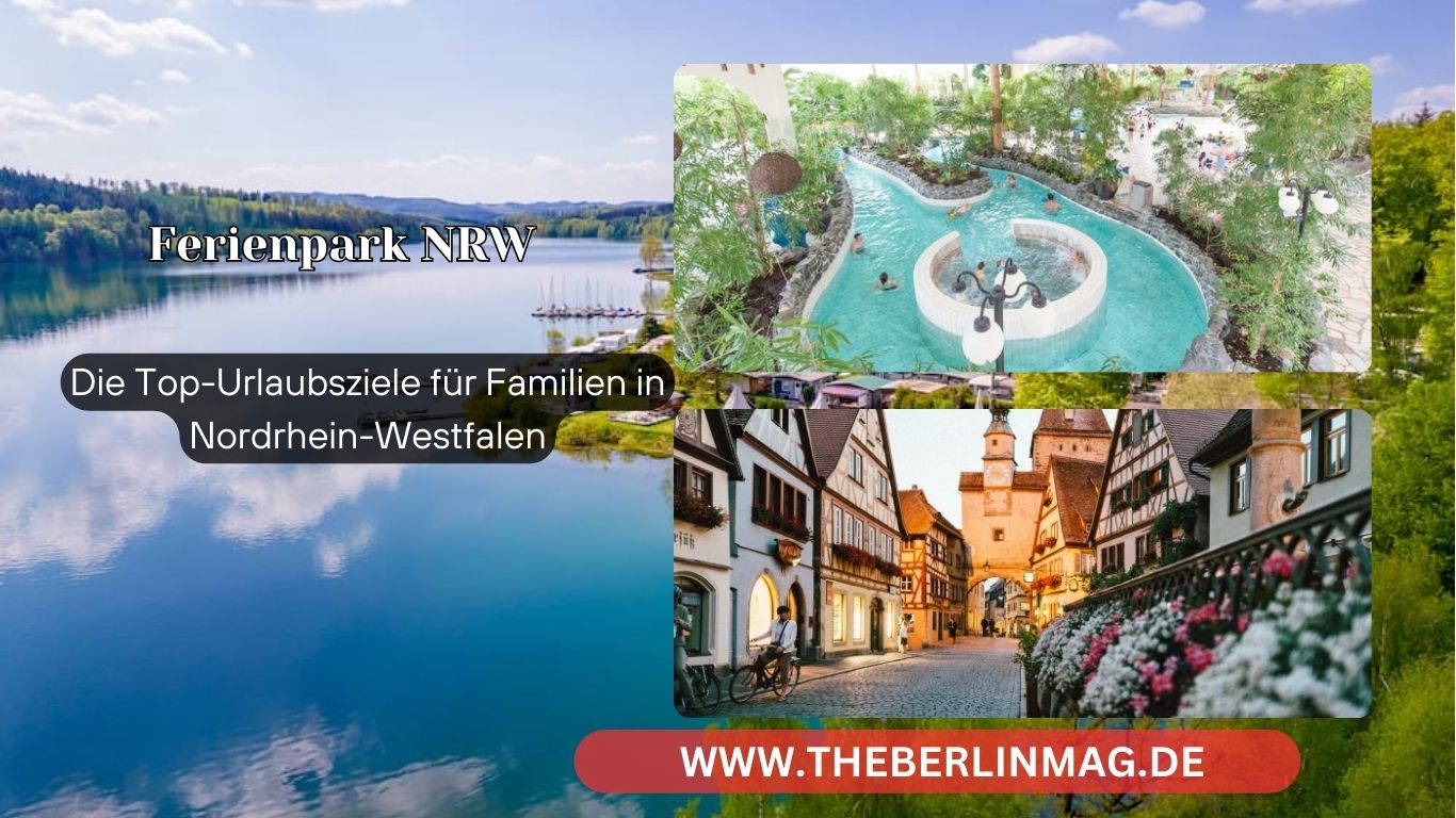 Ferienpark NRW: Die Top-Urlaubsziele für Familien in Nordrhein-Westfalen