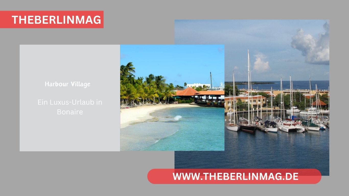 Harbour Village Beach Club 2024: Ein Luxus-Urlaub in Bonaire