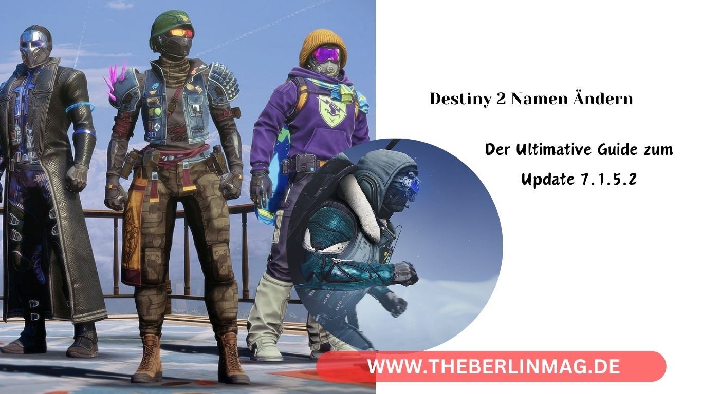 Destiny 2 Namen Ändern: Der Ultimative Guide zum Update 7.1.5.2