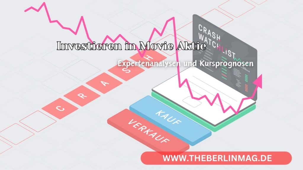 Investieren in Movie Aktie: Expertenanalysen und Kursprognosen