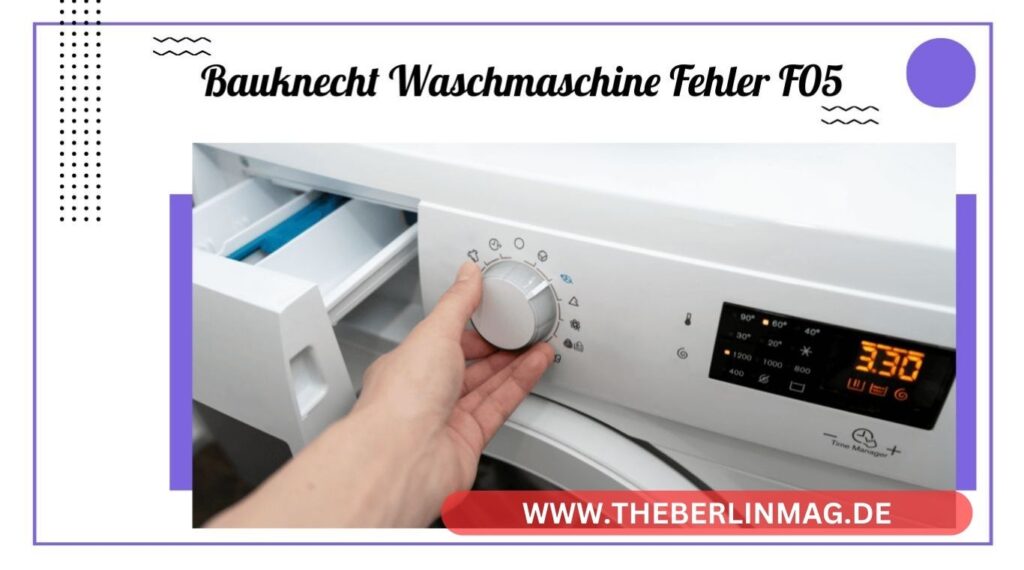 Bauknecht Waschmaschine Fehler F05 Beheben: Eine Schritt-für-Schritt Anleitung