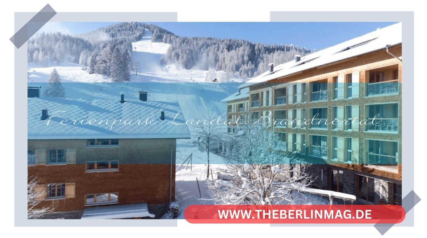 Ferienpark Landal Brandnertal: Ihr Traumurlaub in den Alpen-Chalets von Bürserberg