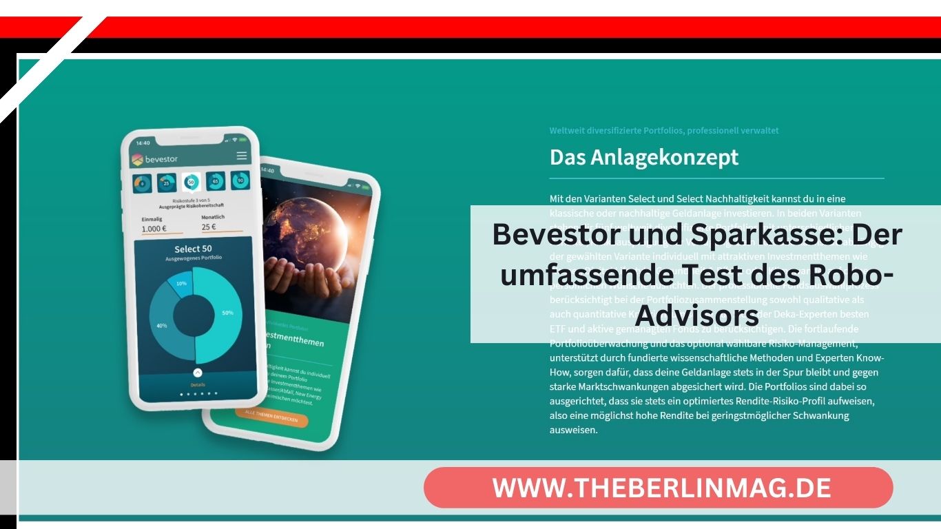 Bevestor und Sparkasse: Der umfassende Test des Robo-Advisors