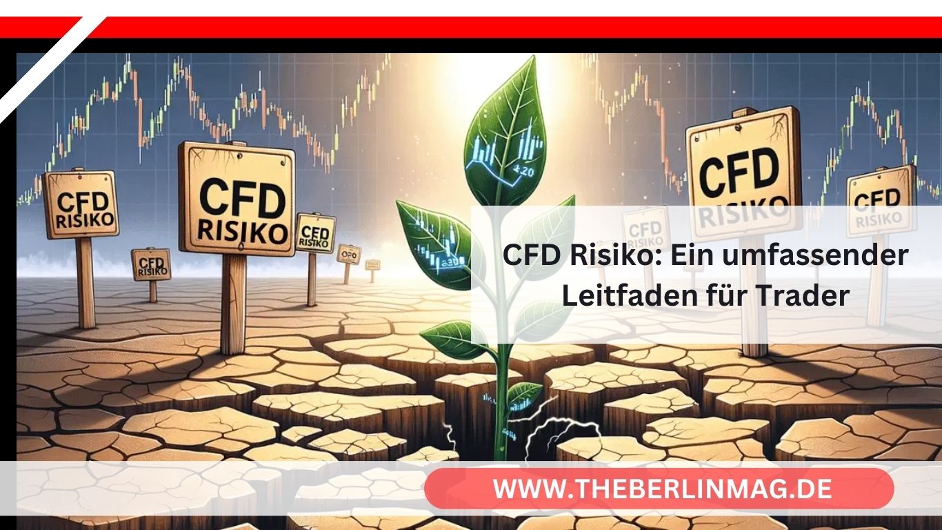 CFD Risiko: Ein umfassender Leitfaden für Trader