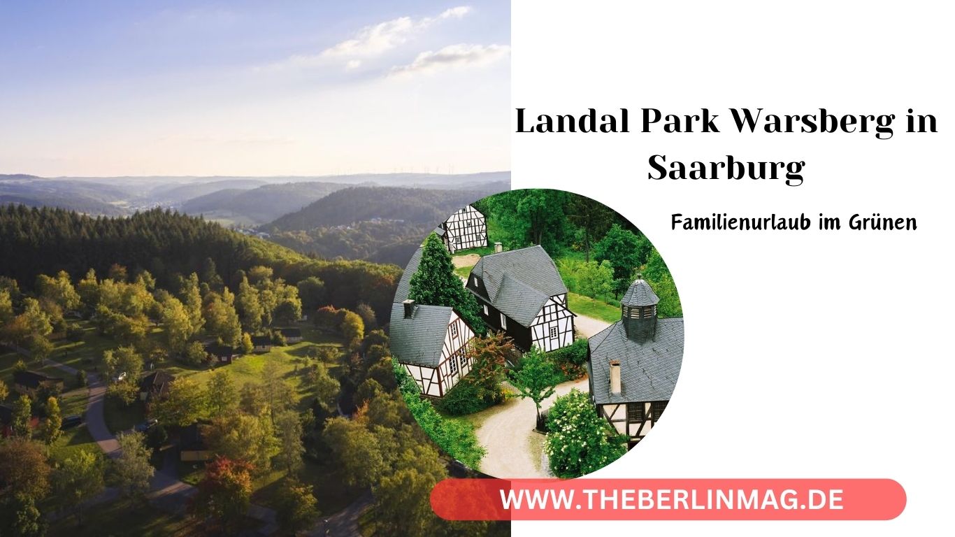 Landal Park Warsberg in Saarburg: Familienurlaub im Grünen