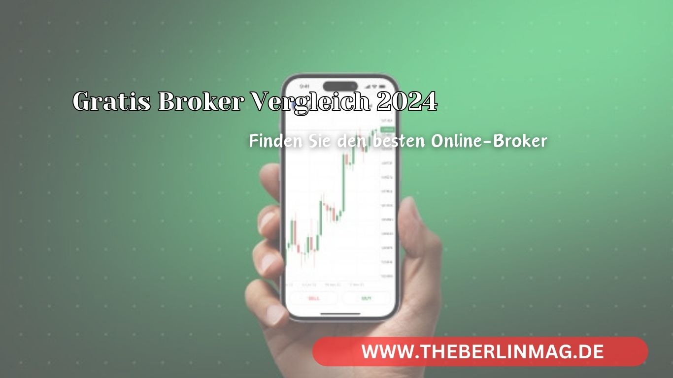 Gratis Broker Vergleich 2024: Finden Sie den besten Online-Broker