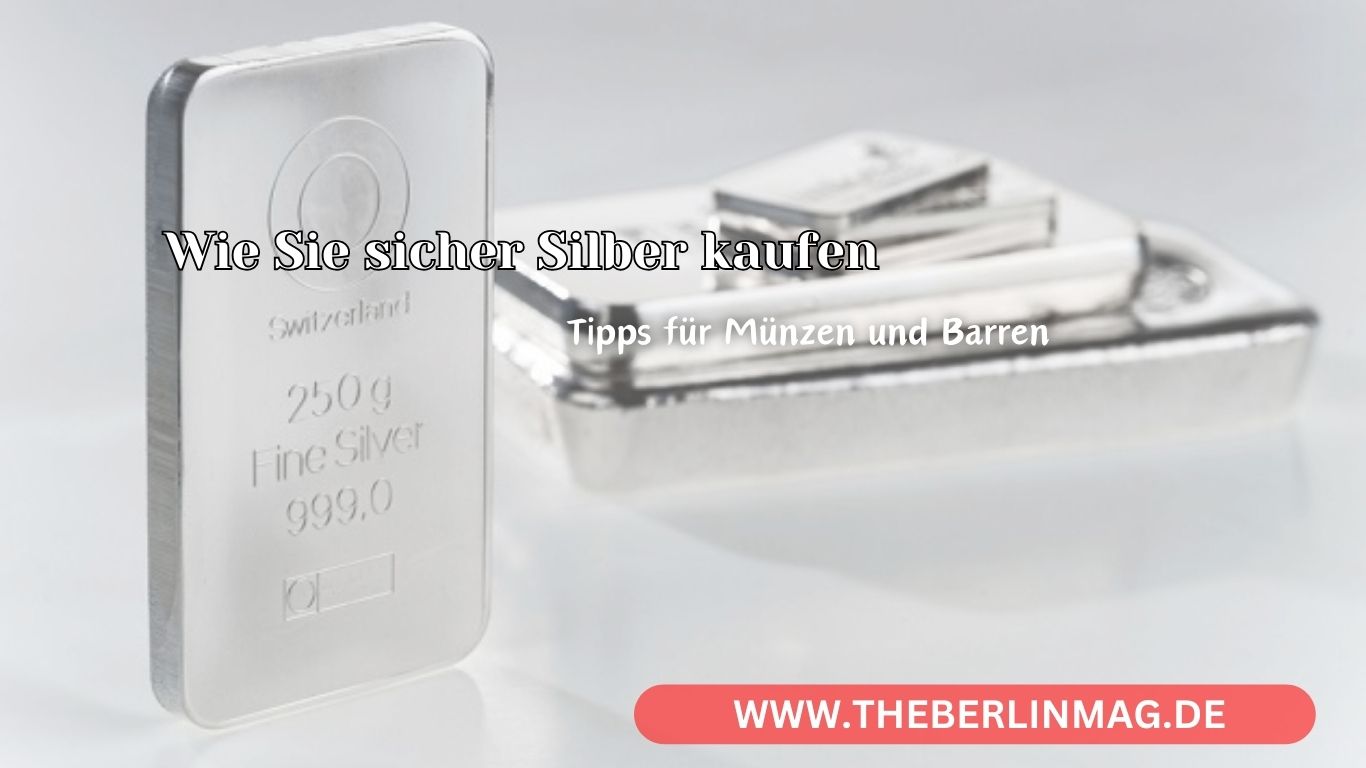 Wie Sie sicher Silber kaufen – Tipps für Münzen und Barren