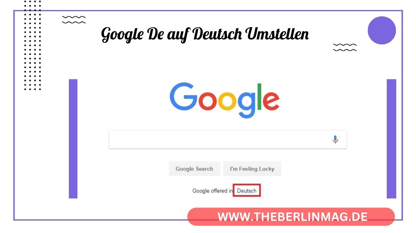 Google De auf Deutsch Umstellen: Ihr Wegweiser für eine bessere Nutzungserfahrung