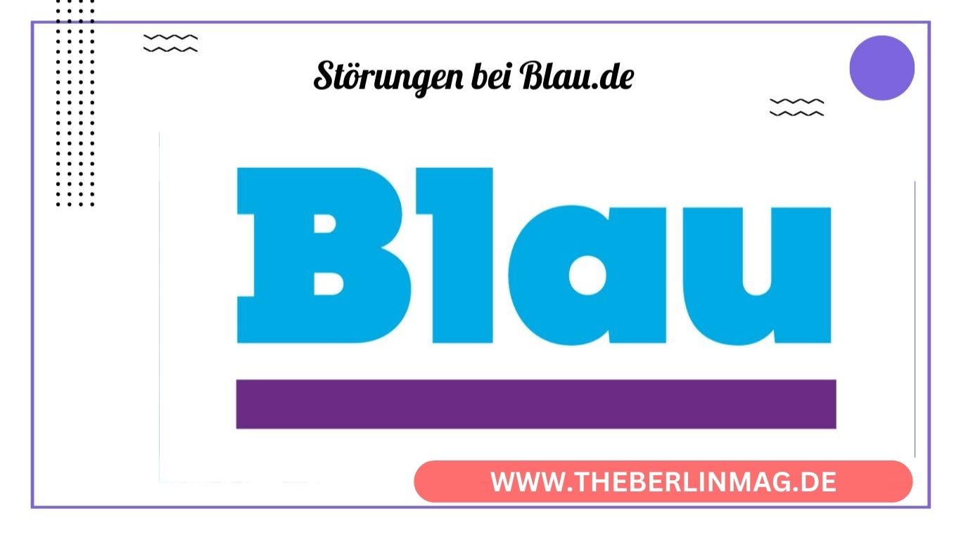 Störungen bei Blau.de: Was Sie über die aktuellen Probleme und Ausfälle wissen müssen