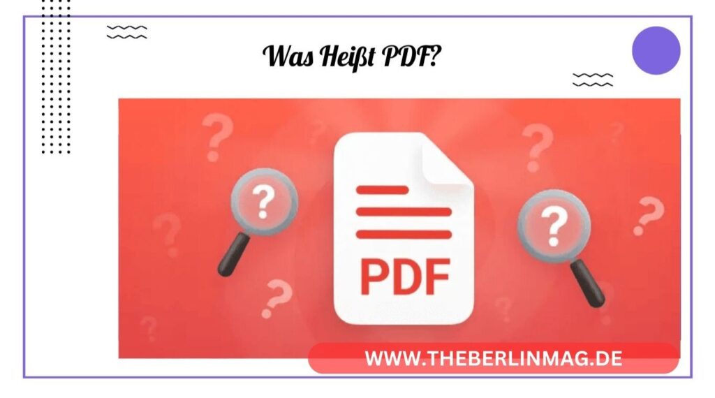 Was Heißt PDF? Der Ultimative Leitfaden Zum Portable Document Format