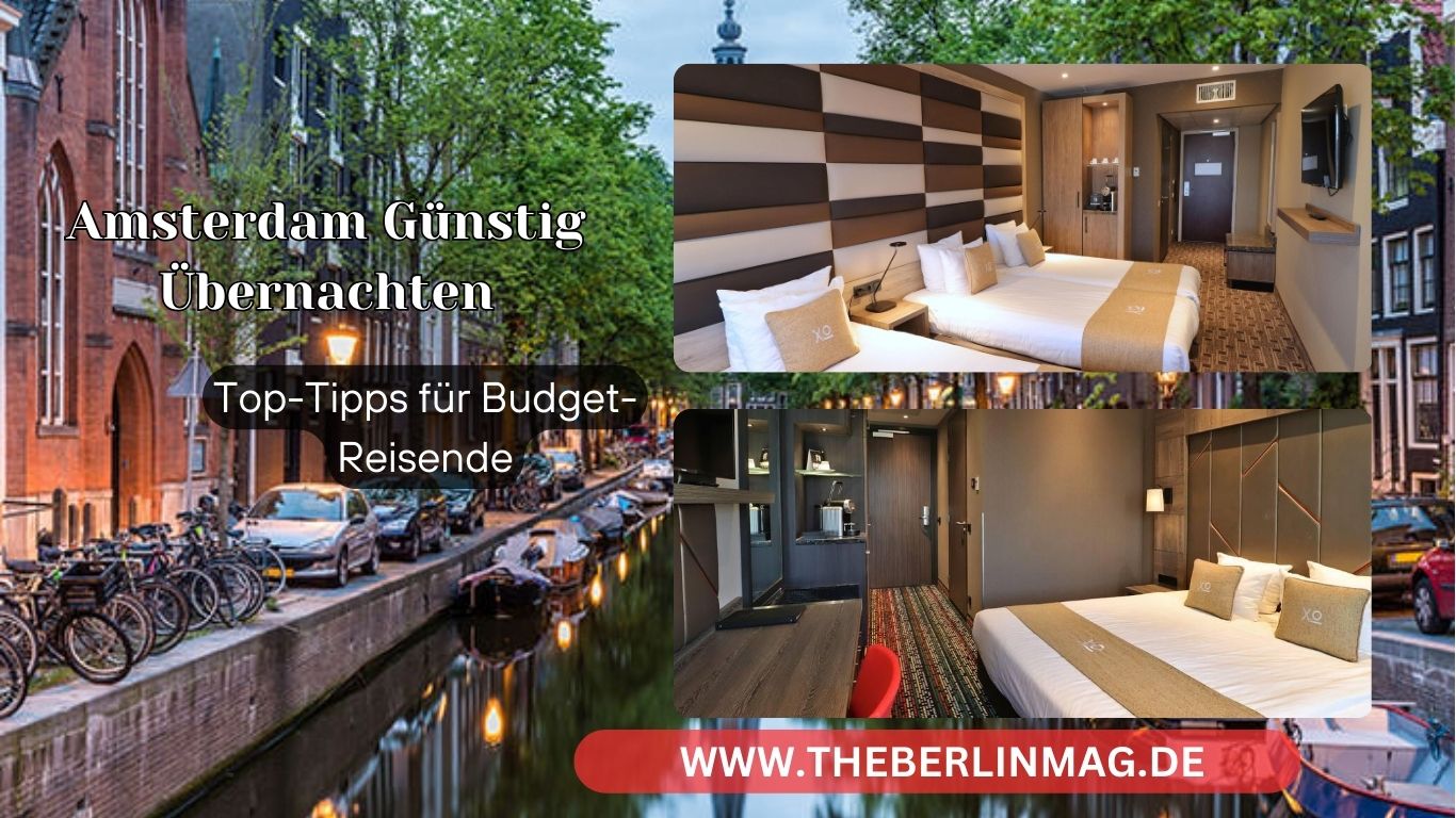 Amsterdam Günstig Übernachten: Top-Tipps für Budget-Reisende
