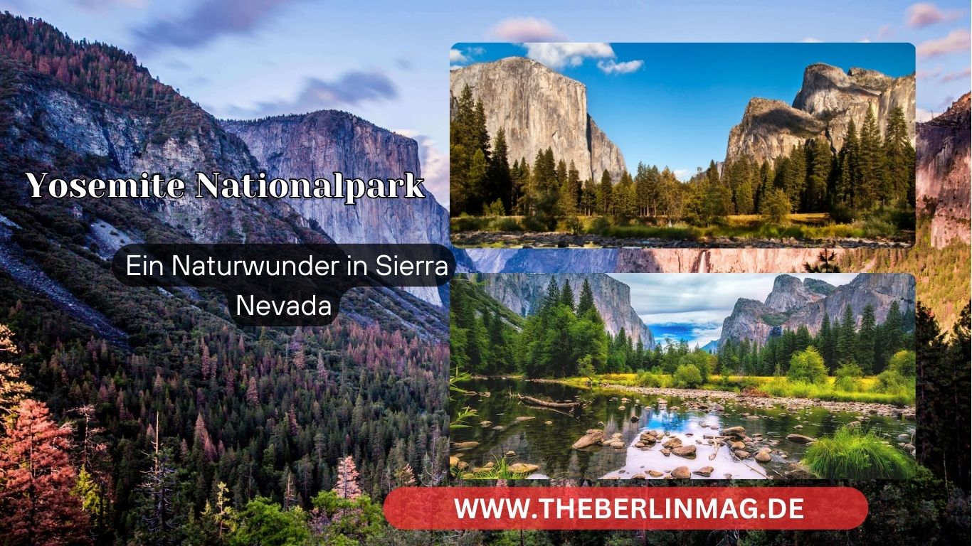 Yosemite Nationalpark: Ein Naturwunder in Sierra Nevada
