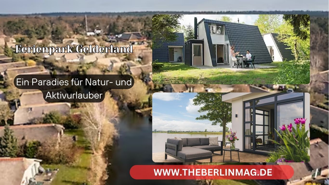 Ferienpark Gelderland: Ein Paradies für Natur- und Aktivurlauber