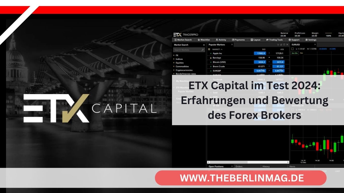 ETX Capital im Test 2024: Erfahrungen und Bewertung des Forex Brokers