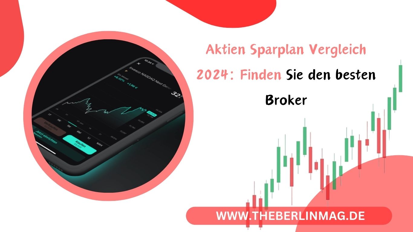 Aktien Sparplan Vergleich 2024: Finden Sie den besten Broker