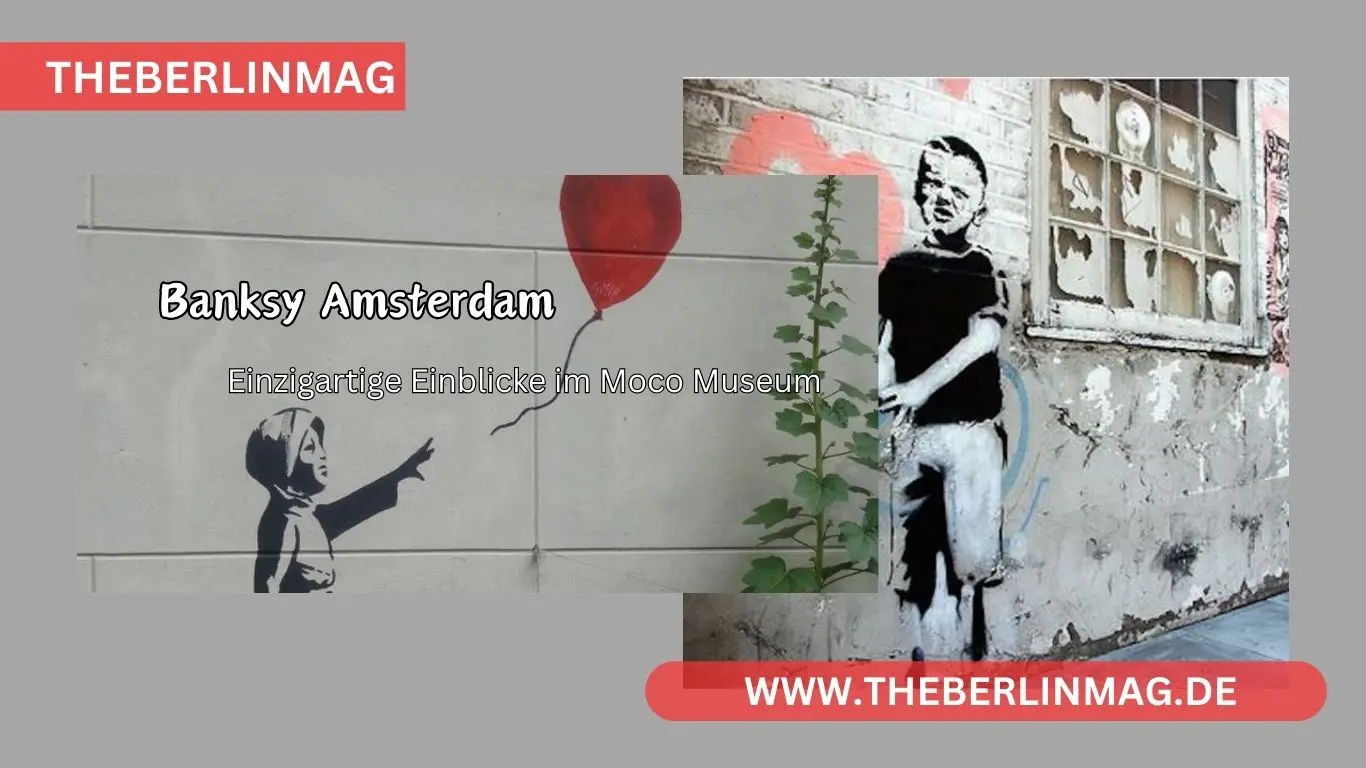 Banksy Amsterdam: Einzigartige Einblicke im Moco Museum