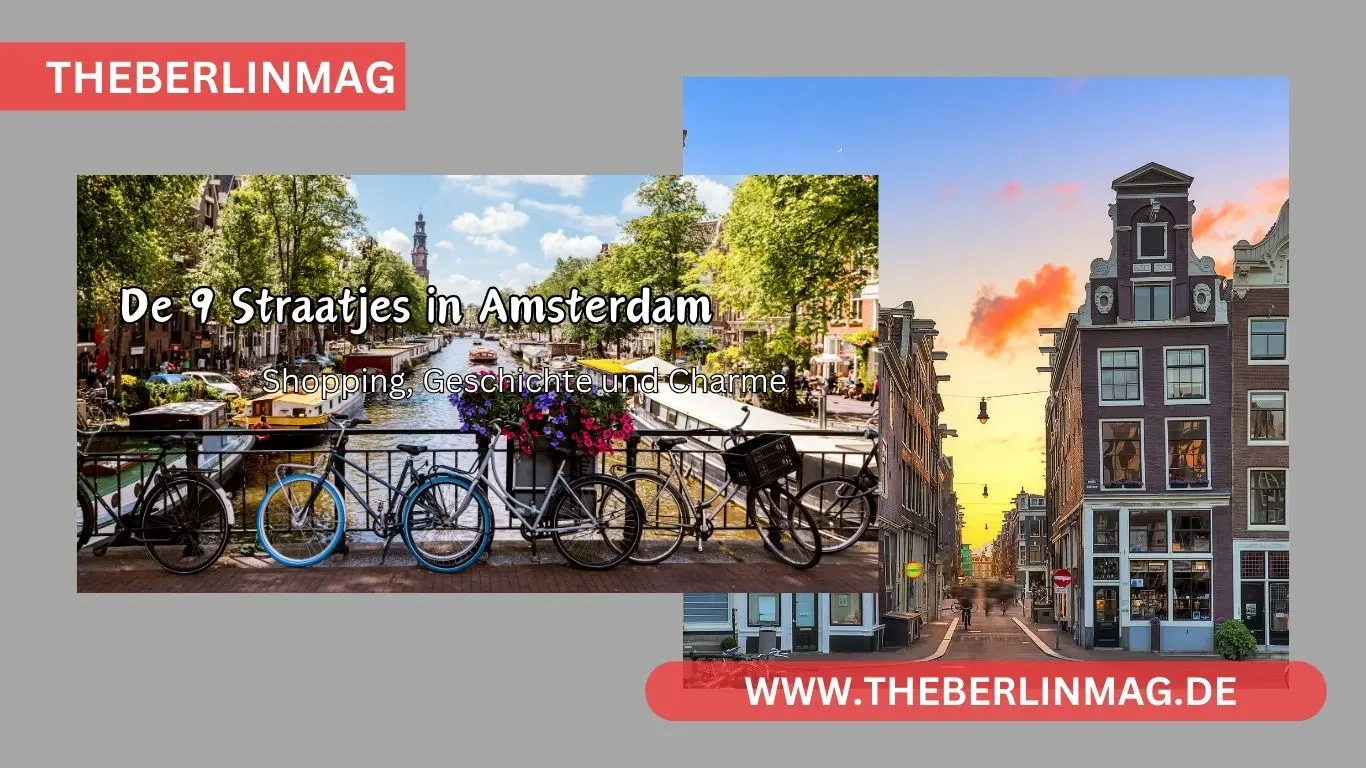 De 9 Straatjes in Amsterdam: Shopping, Geschichte und Charme