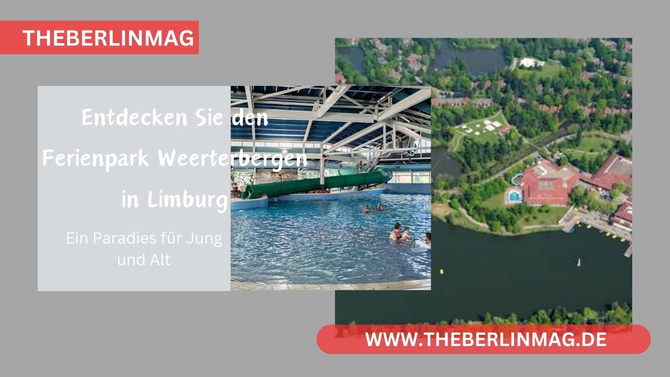Entdecken Sie den Ferienpark Weerterbergen in Limburg: Ein Paradies für Jung und Alt